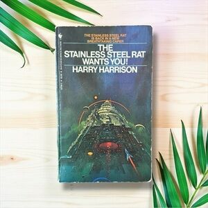 The Stainless Steel Rat Wants You! Vintage 1981 Bantam Paperback Sci-Fi Classic